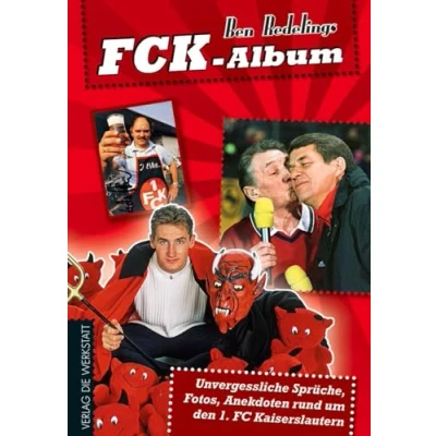 Abbildung von FCK Album: Unvergessliche Sprüche, Fotos, Anekdoten rund um den 1. FC Kaiserslautern