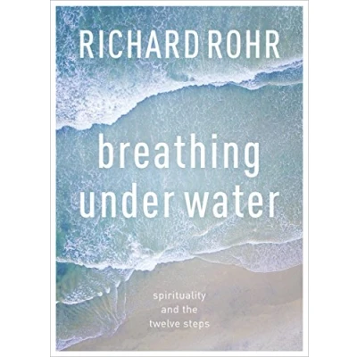 Abbildung von Breathing Under Water: Spirituality And The Twelve Steps
