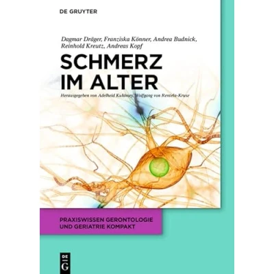 Abbildung von Schmerz im Alter (Praxiswissen Gerontologie und Geriatrie kompakt, 2, Band 2)