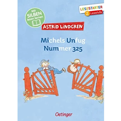 Abbildung von Michels Unfug Nummer 325: Mit Silben Lesen lernen. Lesestarter 2. Lesestufe. Lustige Geschichte für Erstleser, der Kinderbuch Klassiker aus Schweden zum lernen ab 7 Jahren
