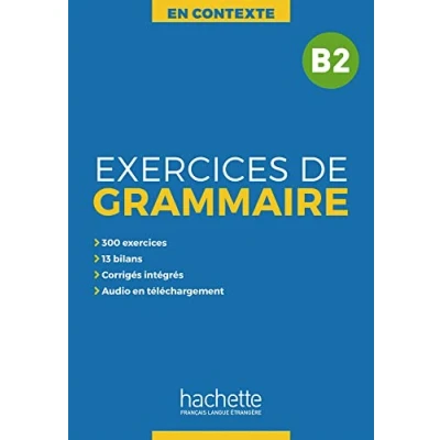 Abbildung von Exercices de Grammaire B2: Übungsbuch mit Lösungen und Transkriptionen (En Contexte grammaire)