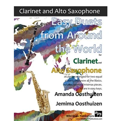 Abbildung von easy Duets from Around the World for Clarinet and Alto Saxophone: 26 pieces arranged two equal players who know All basics. Includes several Christmas pieces. are in keys.