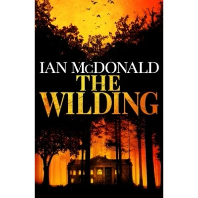 Abbildung von the Wilding: a perfect horror thriller for Halloween from new master of genre