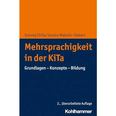 Abbildung von Mehrsprachigkeit in Der KiTa: Grundlagen Konzepte Bildung (Entwicklung Und Fruhen Kindheit)