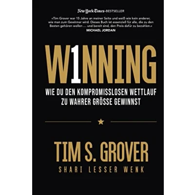 Abbildung von WINNING: Wie du den kompromisslosen Wettlauf zu wahrer Größe gewinnst