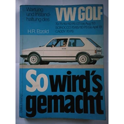 Abbildung von So wird&#039;s gemacht, Bd.11, VW Golf 70 112 PS 9/74 bis 8/83 Scirocco 110 2/74 4/81 Jetta 8/79 12/83, Caddy von 9/82 4/92