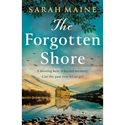Abbildung von THE Forgotten Shore: sweeping dual timeline historical novel of family, secrets and forgiveness from author HOUSE BETWEEN TIDES