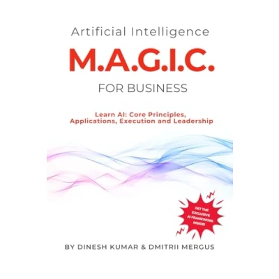 Abbildung von Artificial Intelligence M.A.G.I.C. For Business: Easy Ways Every Business Can Use AI