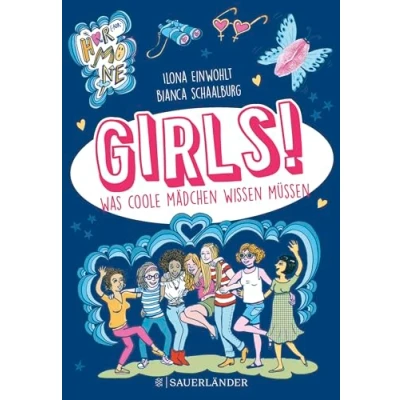 Abbildung von Girls!: Was coole Mädchen wissen müssen