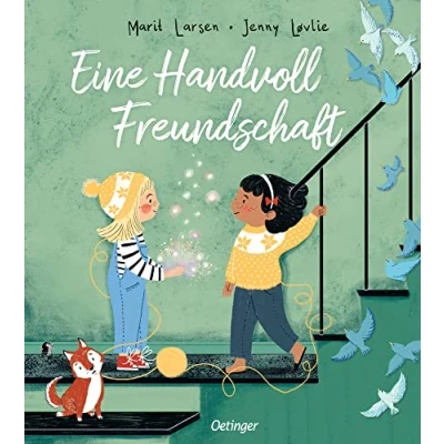 Abbildung von Eine Handvoll Freundschaft: Berührendes Bilderbuch über neue Freundschaften für Kinder ab 4 Jahren