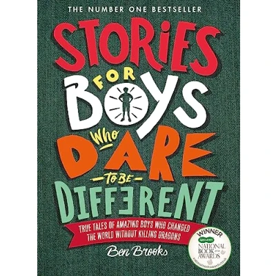 Abbildung von Stories for boys who Dare to be Different: true tales of amazing changed the world without killing dragons