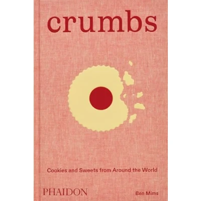 Abbildung von Crumbs: Cookies and Sweets from around the World