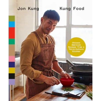 Abbildung von Kung Food: Chinese American Recipes from A Third Culture Kitchen: Cookbook