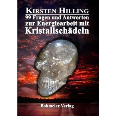 Abbildung von 99 Fragen und Antworten zur Energiearbeit mit Kristallschädeln