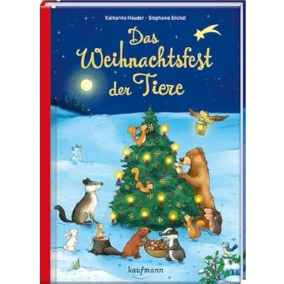 Abbildung von Das Weihnachtsfest der Tiere: Ein Adventskalenderbuch (Adventskalender mit Geschichten für Kinder: Buch zum Lesen und Vorlesen 24 Kapiteln)