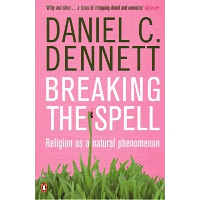 Abbildung von Breaking the Spell: Religion as a Natural Phenomenon