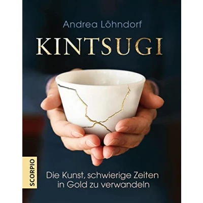 Abbildung von Kintsugi: Die Kunst, schwierige Zeiten in Gold zu verwandeln