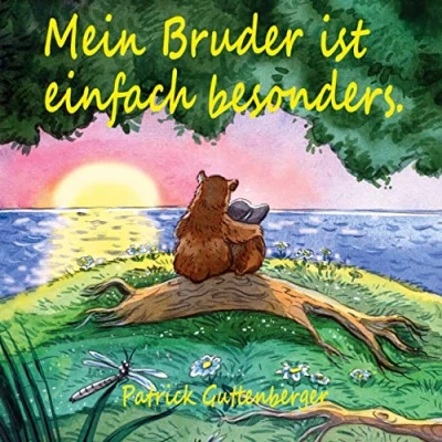 Abbildung von Mein Bruder ist einfach besonders.: Liebevoll farbig illustriertes pädagogisches Kinderbuch zum Thema Leben mit Behinderung. Ideal Vorlesen &amp; für Erstleser
