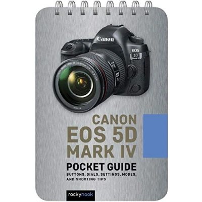 Abbildung von Canon EOS 5d Mark IV: Pocket Guide: Buttons, Dials, Settings, Modes, and Shooting Tips (Pocket Guide Series for Photographers)