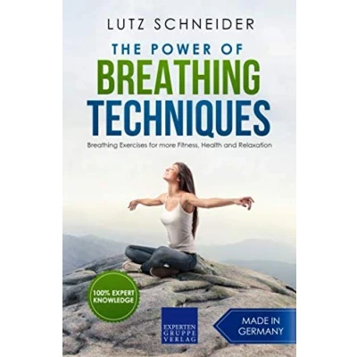 Abbildung von The Power of Breathing Techniques: Exercises for more Fitness, Health and Relaxation