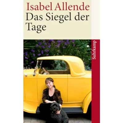 Abbildung von Das Siegel der Tage: Von Autorin des Weltbestsellers »Das Geisterhaus« (suhrkamp taschenbuch)