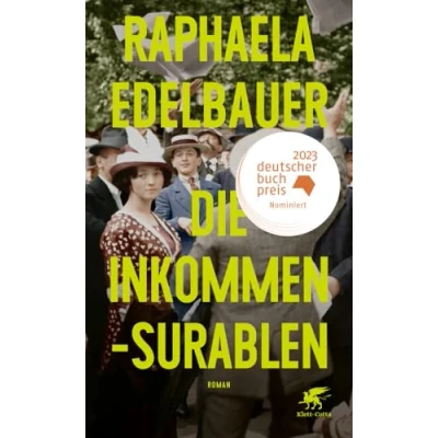 Abbildung von Die Inkommensurablen: Roman Nominiert für den Deutschen Buchpreis 2023