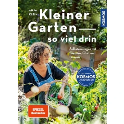 Abbildung von Kleiner Garten So viel drin: Selbstversorgen mit Gemüse, Obst und Blumen. schön kann Nutzgarten sein.