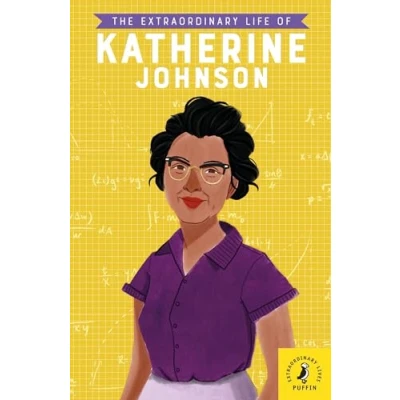 Abbildung von The Extraordinary Life of Katherine Johnson (Extraordinary Lives, 4)