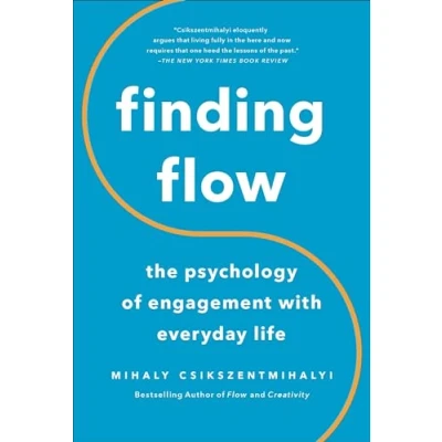 Abbildung von Finding Flow: The Psychology Of Engagement With Everyday Life (Masterminds Series)