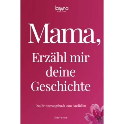 Abbildung von Mama, erzähl mir deine Geschichte: Das Erinnerungsbuch zum Ausfüllen Ein persönliches und besonderes Geschenk für Mütter Verschenken Zurückbekommen