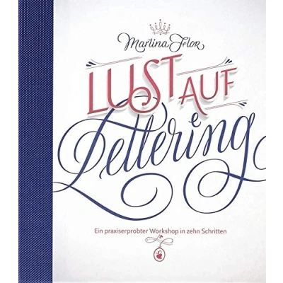 Abbildung von Lust auf Lettering: Ein praxiserprobter Workshop in zehn Schritten