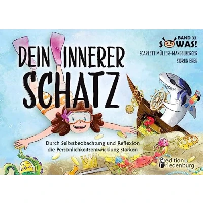 Abbildung von Dein innerer Schatz Durch Selbstbeobachtung und Reflexion die Persönlichkeitsentwicklung stärken: Band 32 der Original SOWAS! Reihe SOWAS Buch.de