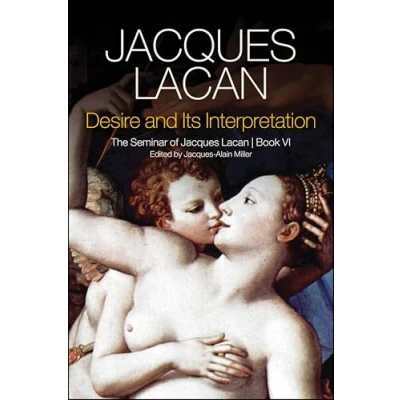 Abbildung von Desire and Its Interpretation: The Seminar of Jacques Lacan