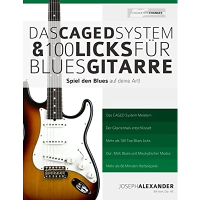 Abbildung von Das CAGED System und 100 Licks für Blues Gitarre: Spiel den auf deine Art! (Blues Gitarre spielen lernen)