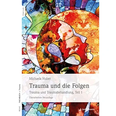Abbildung von Trauma und die Folgen: Traumabehandlung, Teil 1