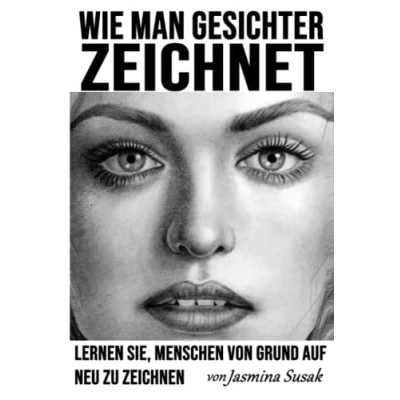 Abbildung von Wie man Gesichter zeichnet: Lernen Sie, Menschen von Grund auf neu zu zeichnen