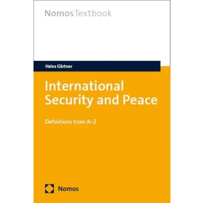Abbildung von International Security and Peace: Definitions from AZ (NomosTextbook)