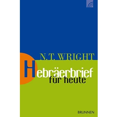 Abbildung von Hebräerbrief für heute (Wright, Neues Testament heute, Band 16)