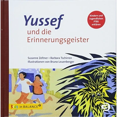 Abbildung von Yussef und die Erinnerungsgeister: Kindern Jugendlichen PTBS erklären (kids in BALANCE)