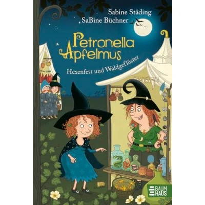 Abbildung von Petronella Apfelmus Hexenfest und Waldgeflüster