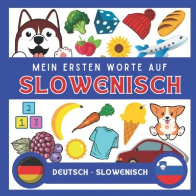 Abbildung von Meine Eersten Worte Auf Slowenisch: Slowenisch lernen für anfänger und kinder Bildwörterbuch Deutsch wörterbuch Zweisprachiger deutscher Buch