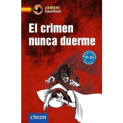 Abbildung von El crimen nunca duerme: Spanisch A1 B1 (Compact Lernkrimi Sammelband)