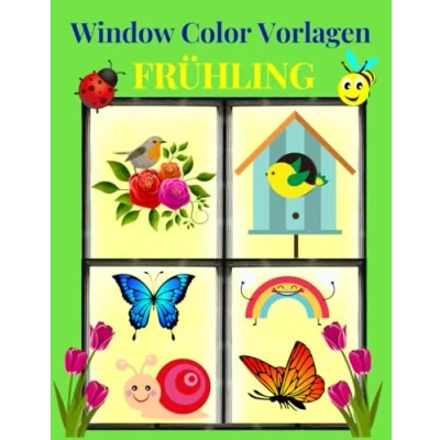 Abbildung von Window Color Vorlagen Frühling: Über 120 liebevoll gestaltete und abwechslungsreiche Frühlingsmotive für Kinder Erwachsene Malen Schablonen