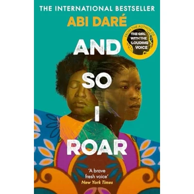 Abbildung von And So I Roar: the new novel from author of word mouth hit Girl with Louding Voice
