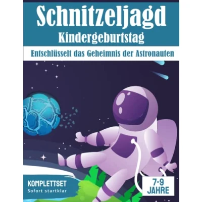 Abbildung von Schatzsuche: Entschlüsselt das Geheimnis der Astronauten!: All incl. Schnitzeljagd Set für 7 9 Jährige bis zu 8 Kinder (Partyspiele zum Kindergeburtstag)