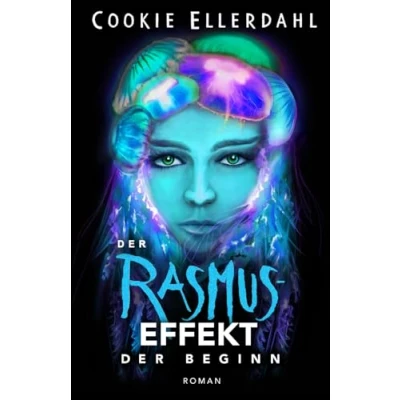 Abbildung von Der Rasmus Effekt: Beginn (Thriller Reihe, Band 1)