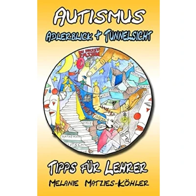 Abbildung von Autismus: Adlerblick und Tunnelsicht 2: Tipps für Lehrer