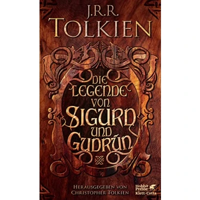 Abbildung von die Legende von Sigurd und Gudrún: Tolkiens Original Verse in Englisch deutsche Übersetzung. Mit Kommentar