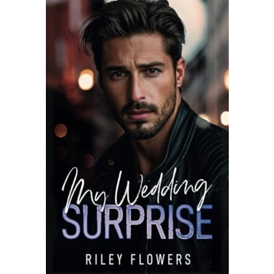 Abbildung von My Wedding Surprise: Ein Enemies to Lovers Fake Hochzeit Liebesroman (Surprise Love Stories, Band 4)
