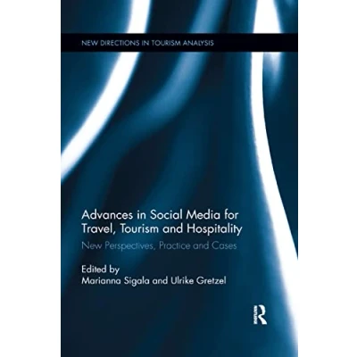 Abbildung von Advances in Social Media for Travel, Tourism and Hospitality: New Perspectives, Practice Cases (New Directions Analysis)